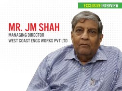 EQ in Exclusive Conversation with Mr. JM Shah, Managing Director, West Coast Engg works Pvt Ltd