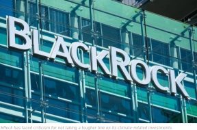 BlackRock Sends Huge Warning Shot at Companies Ignoring Climate Risk