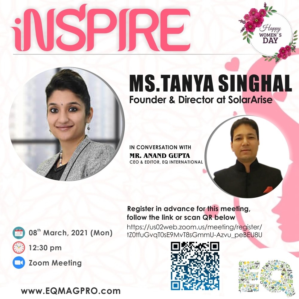 EQ In Exclusive Conversation With Ms. Tanya Singhal, Founder & Director at SolarArise 