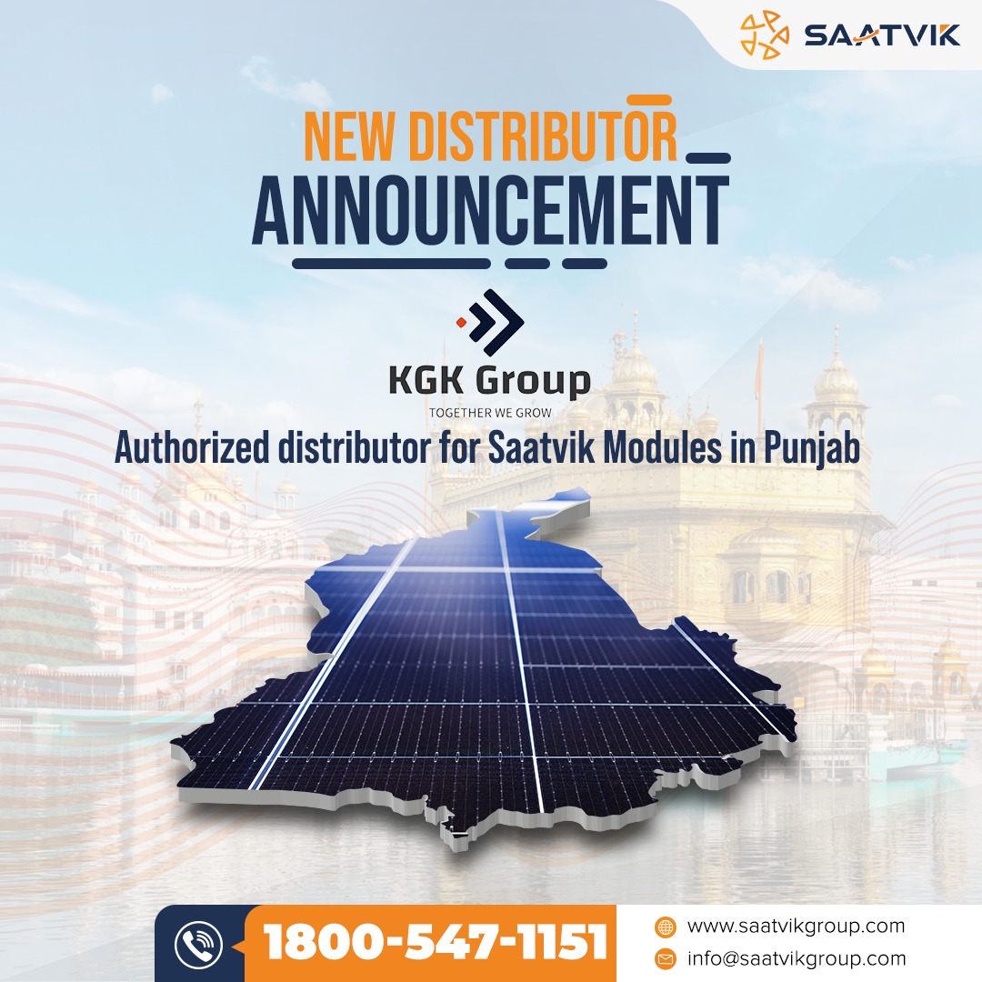Saatvik appoints KGK Group as the newest distributor for Marketing & supplying Solar PV modules across the Punjab Region – EQ Mag