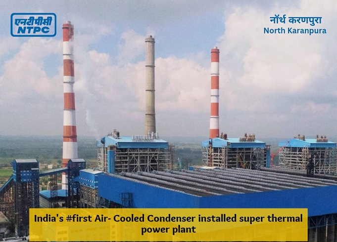 NTPC commissions India’s first Air cooled condenser at North Karanpura Super Critical plant in Jharkhand