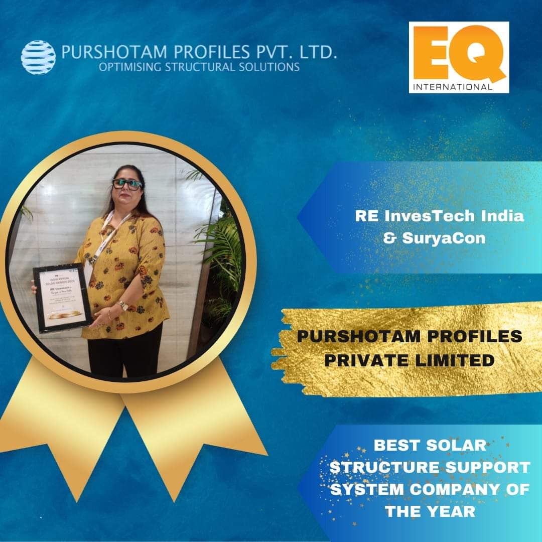Revolutionizing Solar Energy: Purshotam Profiles Pvt Ltd – A Leader in Solar Module Mounting Structures – EQ