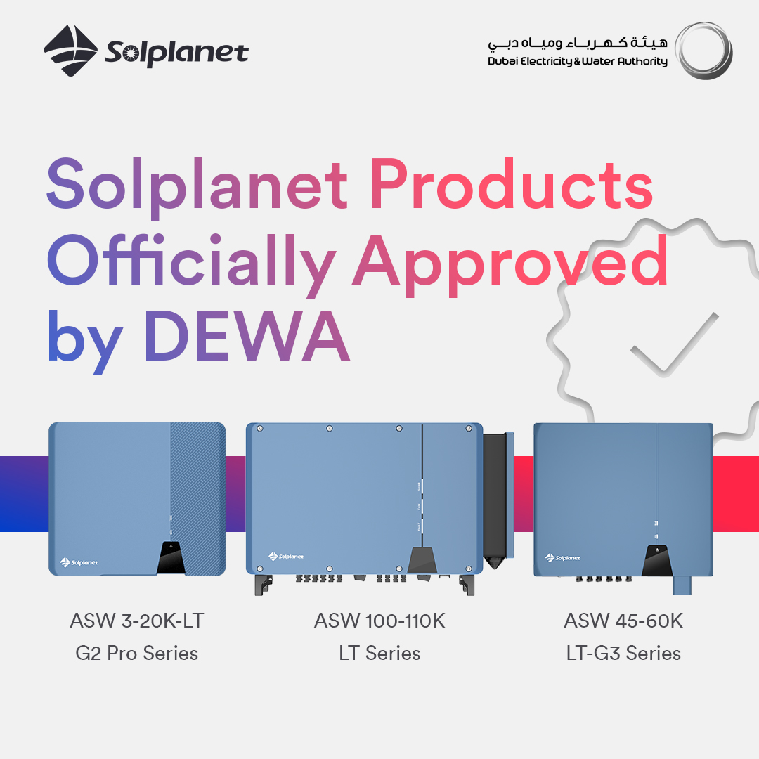 Solplanet Inverter Products Approved by Dubai Electricity and Water Authority (DEWA) – EQ